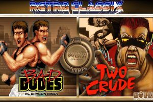 Retro Classix 2in1 Bad Dudes and Two Crude