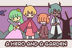 勇者和花园 A HERO AND A GARDEN