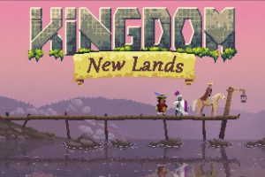 王国:新大陆 Kingdom: New Lands
