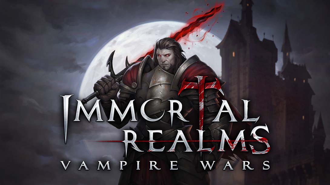 不朽国度：血族战争|Immortal Realms: Vampire Wars