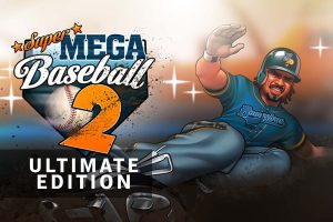 超级棒球2：究极版 Super Mega Baseball 2