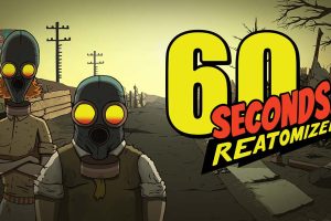 60秒重制版 60 Seconds Reatomized