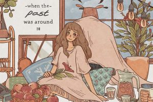 当过去就在眼前 When the Past was Around