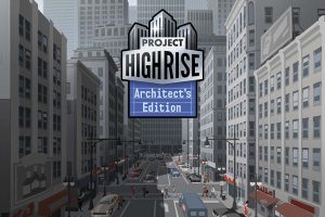 大厦管理者：建筑大师版 Project Highrise: Architects Edition