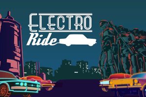 电子霓虹赛车 Electro Ride: The Neon Racing