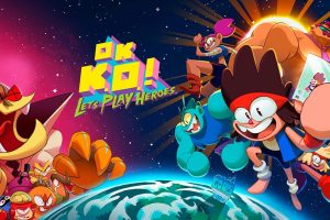 OK K O成为英雄吧 OK K.O.! Let s Play Heroes