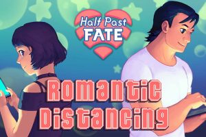 命运的另一半：浪漫的舞蹈 Half Past Fate: Romantic Distancing