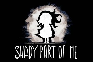 我的阴暗面 Shady Part of Me