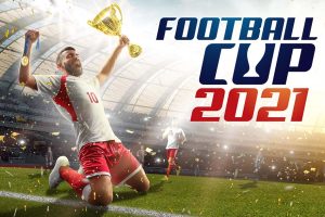 2021年足球杯 Football Cup 2021
