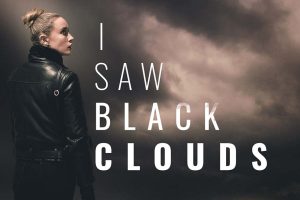 往日阴云 I Saw Black Clouds