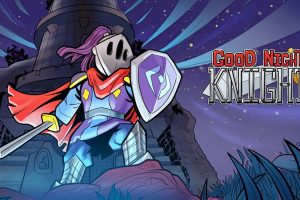 晚安骑士 Good Night, Knight