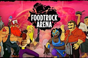 餐车竞技场 Foodtruck Arena