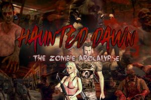 闹鬼的黎明:僵尸启示录 Haunted Dawn: The Zombie Apocalypse