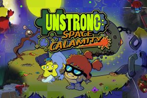 不强：空间灾难 Unstrong: Space Calamity