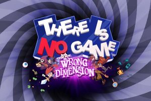这里没有游戏：错误维度 There Is No Game : Wrong Dimension