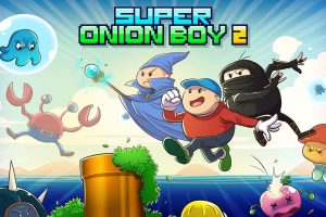 超级洋葱男孩 2 Super Onion Boy 2