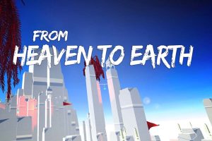 从天堂到人间 From Heaven To Earth