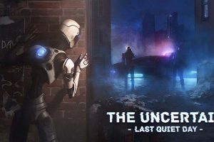 不确定：最后一个安静的日子 The Uncertain: Last Quiet Day