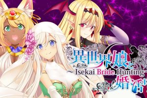 異世界娘と婚活中 ～ Isekai Bride Hunting ～