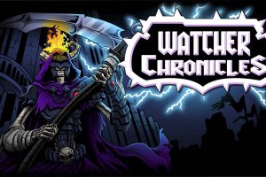 守望者编年史 Watcher Chronicles