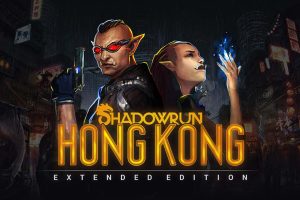 暗影狂奔:香港 增强版 Shadowrun: Hong Kong - Extended Edition