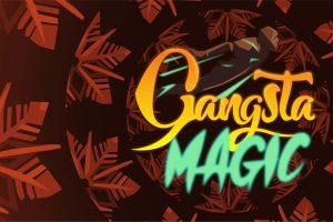 黑帮魔术师 Gangsta Magic
