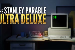史坦利的寓言：升级豪华版 The Stanley Parable: Ultra Deluxe