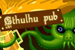 克苏鲁酒吧 CthulhuPub