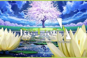 Re:LieF～献给亲爱的你～ Re LieF Dear You FoR