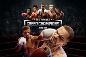 拳击大对抗：冠军信条 Big Rumble Boxing: Creed Champions
