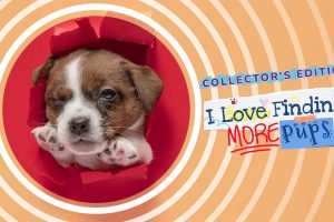 I Love Finding More Pups - Collector's Edition