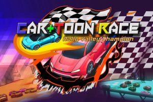 卡通赛车:拉力赛山谷冠军 Car+Toon Race: Rally Valley Champion