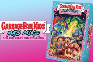 Garbage Pail Kids: Mad Mike and the Quest for Stale Gum