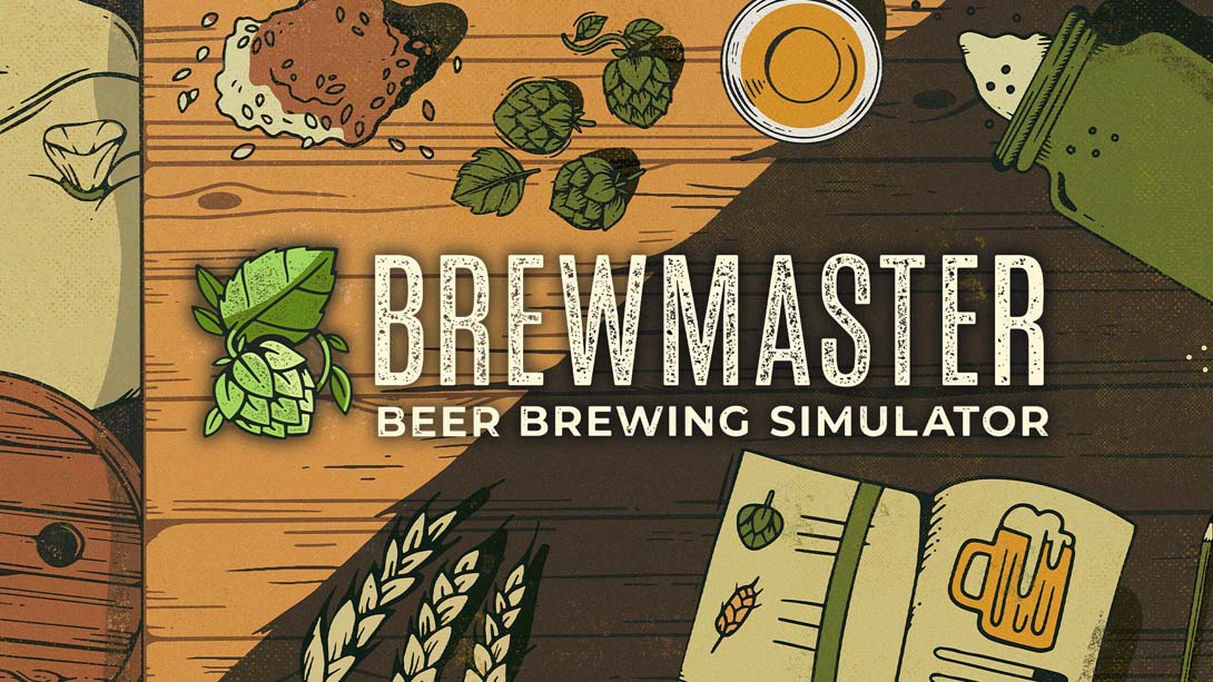【美版】酿造大师：啤酒酿造大师 .Brewmaster: Beer Brewing Simulator