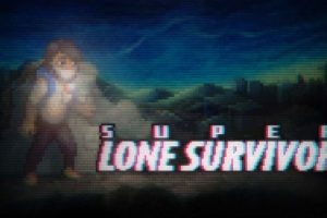 超级唯一的幸存者 Super Lone Survivor