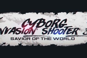 机器人入侵射手3:世界救星 Cyborg Invasion Shooter 3: Savior of the World