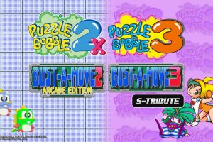 泡泡龙2X & 泡泡龙3 Puzzle Bobble2X/BUST-A-MOVE2 Arcade Edition & Puzzle Bobble