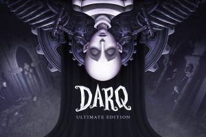 超自然冒险 DARQ Ultimate Edition