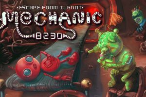 机械师8230:逃离伊尔格罗特 Mechanic 8230: Escape from Ilgrot