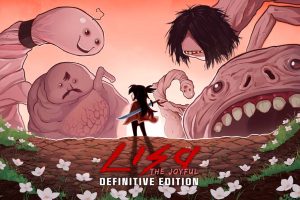 丽莎: 快乐 最终版 LISA: The Joyful - Definitive Edition