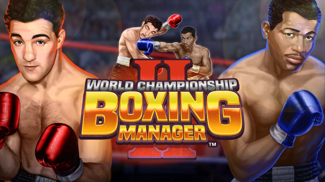 【美版】世界拳击锦标赛经理2 .World Championship Boxing Manager 2