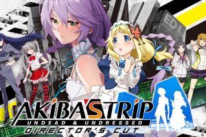 秋叶原之旅2 AKIBA'S TRIP: Undead & Undressed Director's Cut