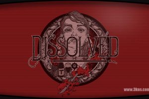 解散 - 第一章 Dissolved - Chapter One
