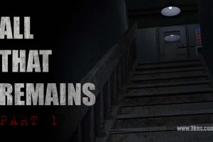 残骸:第一部分 All That Remains Part 1