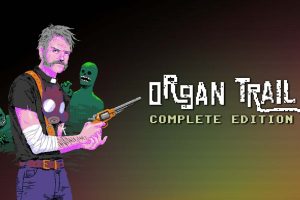 【美版】僵尸之路 完全版 Organ Trail Complete Edition