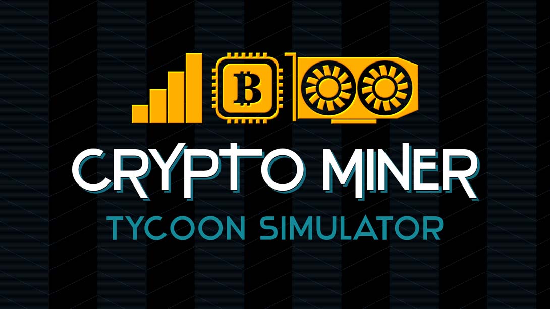 【美版】挖矿大亨模拟器 Crypto Miner Tycoon Simulator