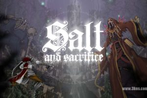 盐与献祭 .Salt and Sacrifice