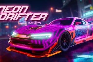 【港版】霓虹灯漂流者-赛博飙车 .Neon Drifter - Cyber Racing