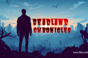 【美版】死亡之地编年史 .Deadland Chronicles