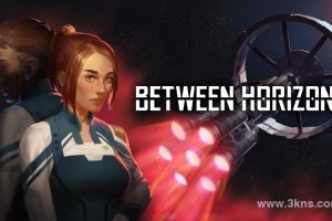 【英版】地平线之间 .Between Horizons